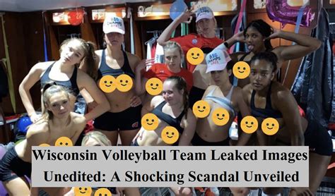 volleyball nude leak|Nude photo leak of Wisconsin womens volleyball team has police。